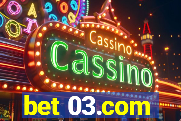 bet 03.com